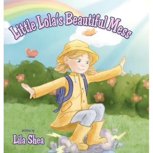 Little Lola's Beautiful Mess - Hardcover
