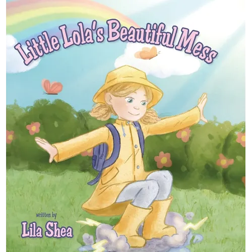 Little Lola's Beautiful Mess - Hardcover