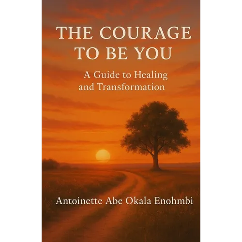 The Courage to Be You - Paperback