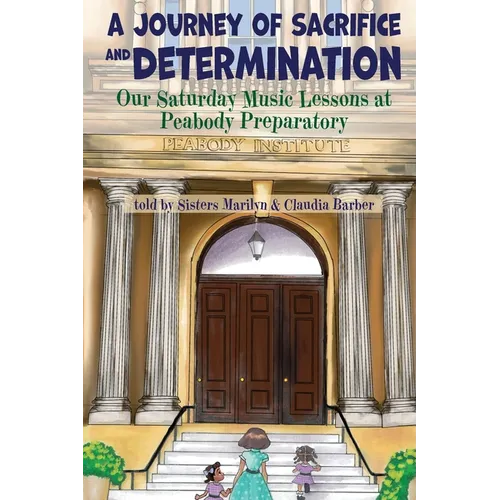 A Journey of Sacrifice and Determination - Paperback