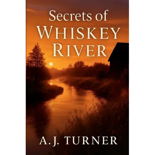 Secrets of Whiskey River - Paperback