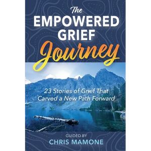 The Empowered Grief Journey - Paperback