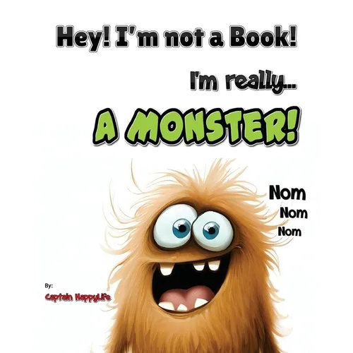 Hey! I'm not a Book! I'm really... a Monster! - Paperback