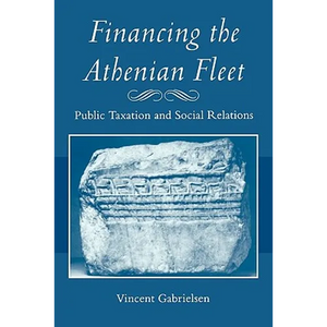 Financing the Athenian Fleet: Public Taxation and Social Relations - Paperback