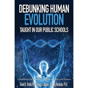 Debunking Human Evolution Taught in Our Public Schools - Paperback