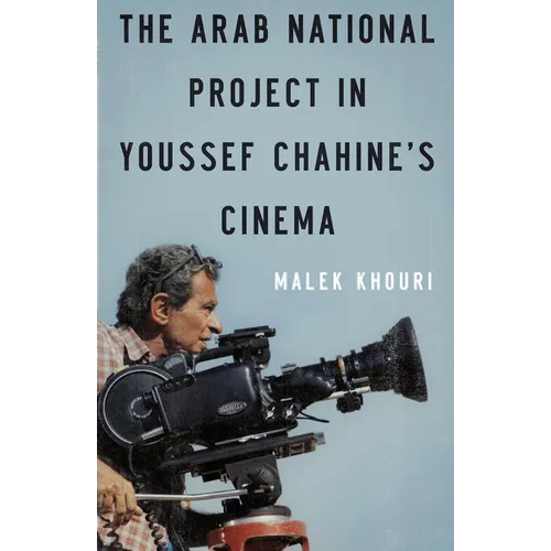 The Arab National Project in Youssef Chahine's Cinema - Paperback