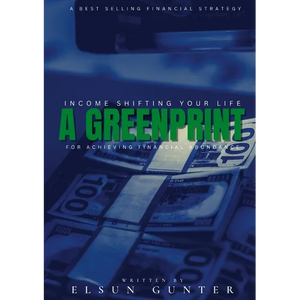 Income Shifting Your Life: A Greenprint For Achieving Financial Abundance - Paperback
