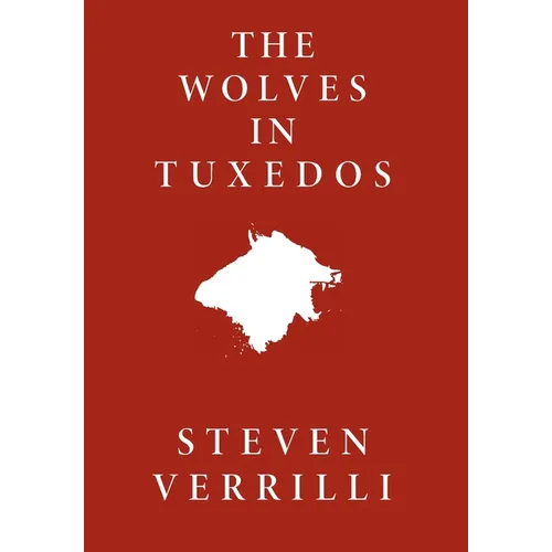 The Wolves In Tuxedos - Hardcover