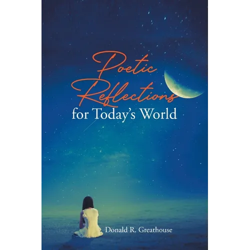 Poetic Reflections for Today's World - Paperback