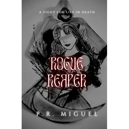 Rogue Reaper: A Fight for Life in Death - Hardcover