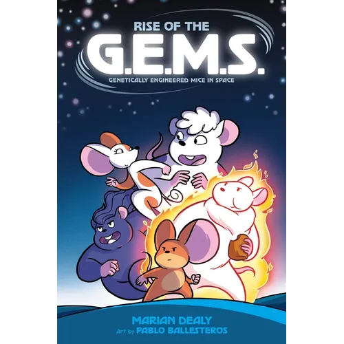 Rise of the G.E.M.S. (Genetically Engineered Mice in Space) - Paperback