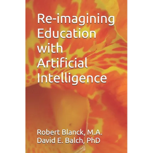 Re-imagining Education with Artificial Intelligence - Paperback