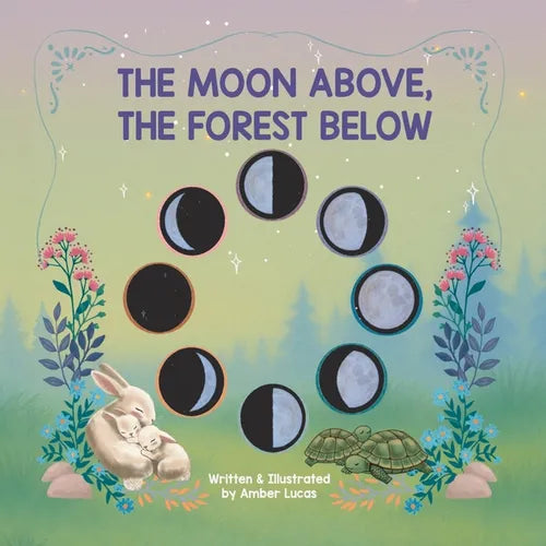 The Moon Above, The Forest Below - Paperback