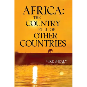 Africa: The Country Full of Other Countries - Paperback