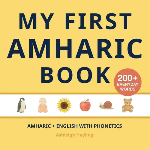 My First Amharic Book: Bilingual Amharic-English first words book for children with phonetics - Paperback