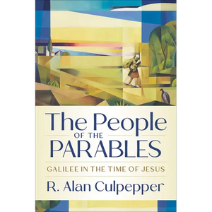 The People of the Parables: Galilee in the Time of Jesus - Paperback
