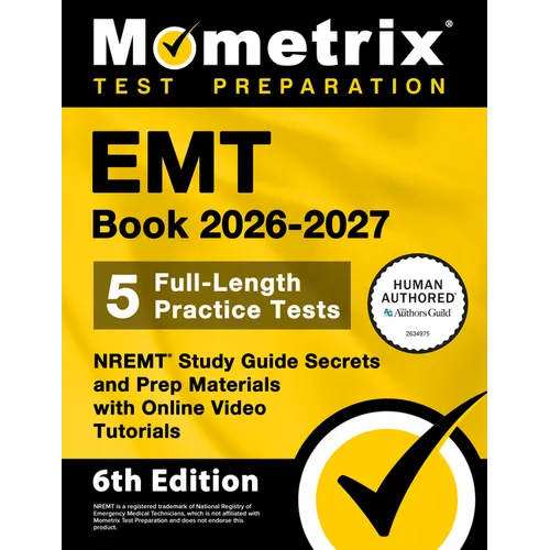 EMT Book 2026-2027 - 5 Full-Length Practice Tests, Nremt Study Guide Secrets and Prep Materials with Online Video Tutorials: [6th Edition] - Paperback