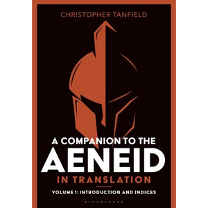 A Companion to the Aeneid in Translation: Volume 1: Introduction and Indices - Hardcover