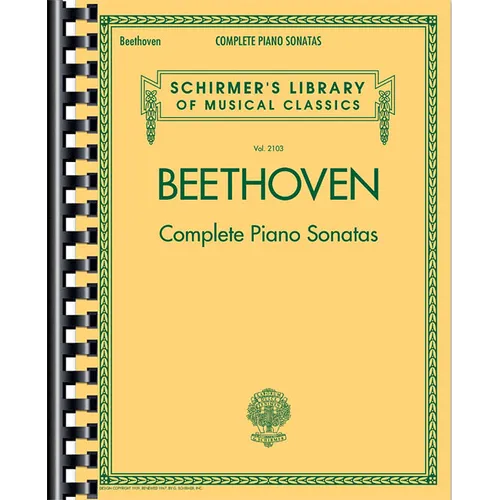 Complete Piano Sonatas - Beethoven Piano Book with All 32 Sonatas - Classical Piano Book That Includes Volumes 1 and 2 of Beethoven Sonatas - Paperback