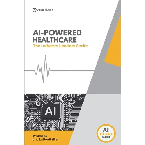 AI In Healthcare: AI In Healthcare - Paperback