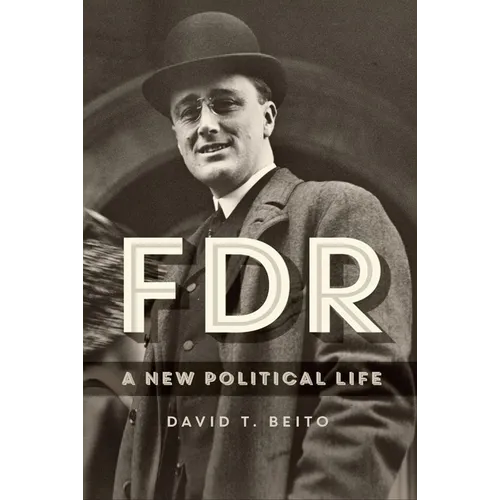 FDR: A New Political Life - Paperback