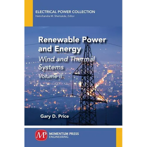 Renewable Power and Energy, Volume II: Wind and Thermal Systems - Paperback