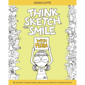 Think, Sketch, and Smile with Flora - Paperback
