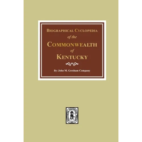 Biographical Cyclopedia of the Commonwealth of Kentucky - Paperback