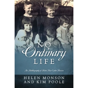 No Ordinary Life: An Autobiography of Helen Mar Carter Monson - Paperback