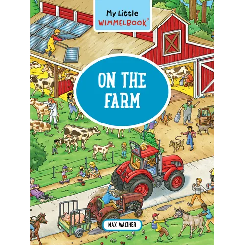 My Little Wimmelbook(r) - On the Farm - Board Book