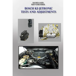 Bosch KE-Jetronic tests and adjustments: Basic settings and checks for the KE-Jetronic from Bosch - Paperback