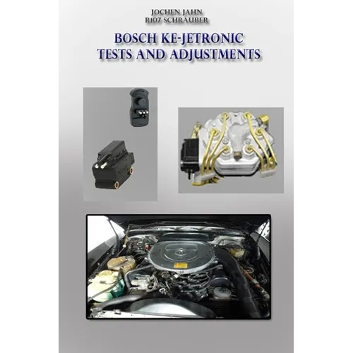 Bosch KE-Jetronic tests and adjustments: Basic settings and checks for the KE-Jetronic from Bosch - Paperback