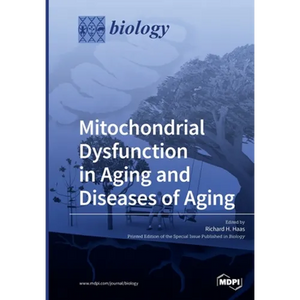 Mitochondrial Dysfunction in Aging and Diseases of Aging - Paperback
