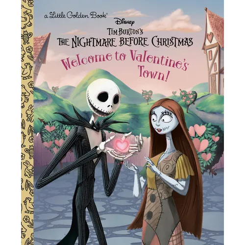 Welcome to Valentine's Town! (Disney Tim Burton's the Nightmare Before Christmas) - Hardcover