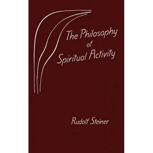 The Philosophy of Spiritual Activity - Paperback