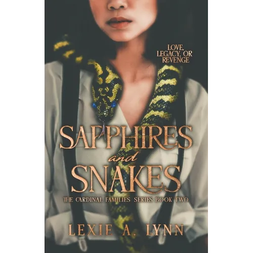 Sapphires and Snakes: The Cardinal Families Series Book Two - Paperback