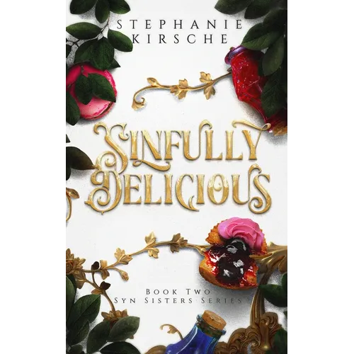 Sinfully Delicious: Book Two in Syn Sisters Series: Book Two in - Paperback