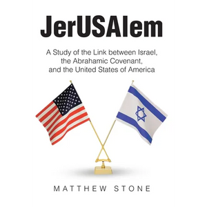 JerUSAlem: A Study of the Link between Israel, the Abrahamic Covenant, and the United States of America - Hardcover