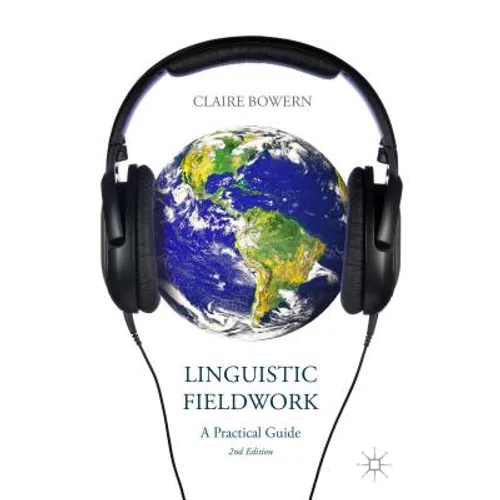 Linguistic Fieldwork: A Practical Guide - Paperback