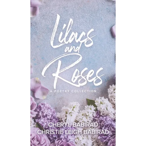 Lilacs and Roses - Hardcover