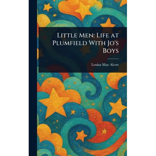 Little Men: Life at Plumfield With Jo's Boys - Hardcover