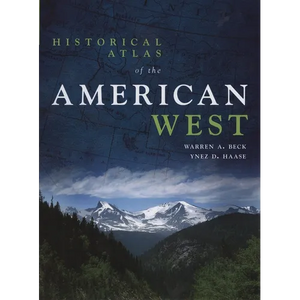 Historical Atlas of the American West - Paperback