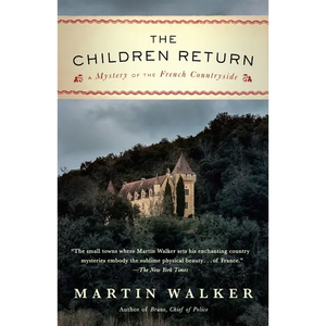 The Children Return: A Mystery of the French Countryside - Paperback