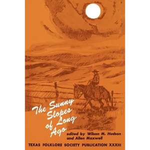 The Sunny Slopes of Long Ago - Paperback