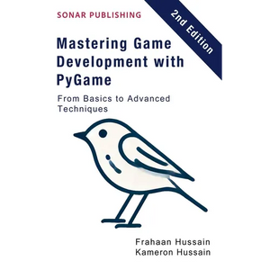 Mastering Game Development with PyGame: From Basics to Advanced Techniques - Paperback