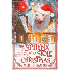 The Sphynx Who Stole Christmas: A Black Orchids Enterprises Mystery - Paperback