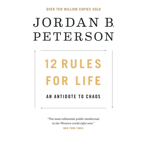 12 Rules for Life: An Antidote to Chaos - Hardcover