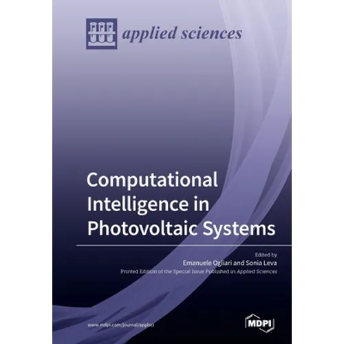 Computational Intelligence in Photovoltaic Systems - Paperback