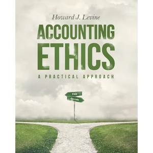 Accounting Ethics: A Practical Approach - Paperback