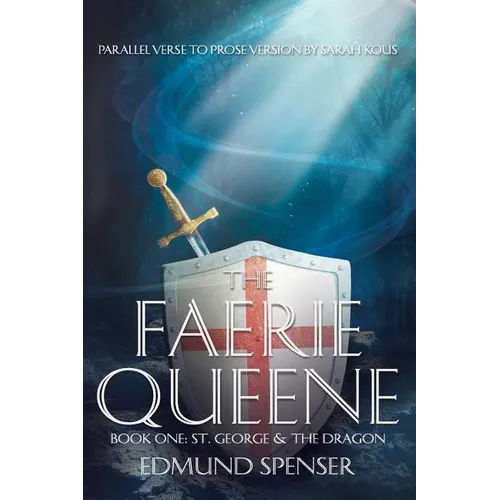 Faerie Queene Parallel Verse to Prose Version - Paperback